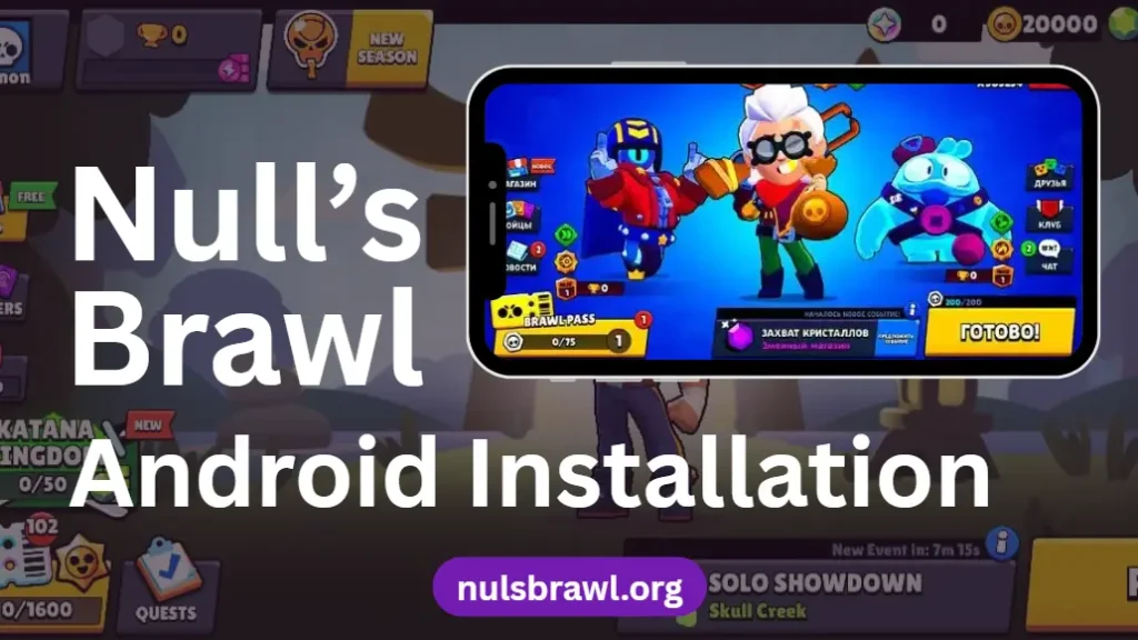 Null's Brawl Android Installation